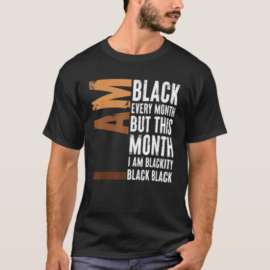 Blackity Black Every Month Black History BHM Afric T-shirt (Voorkant)