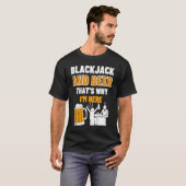 Blackjack And Beer That's Why I'm Here Casino Blac T-shirt (Voorkant volledig)