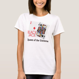 Blackjack Queen's the Universe Shirt