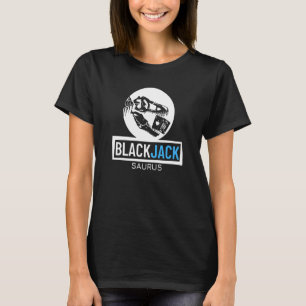 Blackjack Saurus Gambling Casino Blackjack 1 T-shirt
