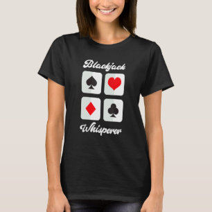 Blackjack Whisperer Casino Kaartspel T-shirt