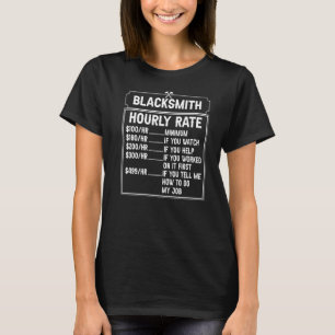 Blacksmith Hourly Rate Hobby Legend Smeden Anvil T-shirt