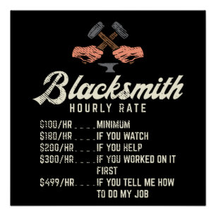 Blacksmith Hourly Rate Perfect Poster