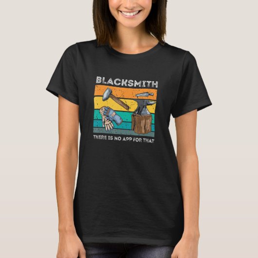 Blacksmith No App voor die Retro Forge Tools Metal T-shirt (Voorkant)