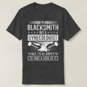 Blacksmith No Gynaecoloog Funny Blacksmithing T-shirt (Design voorkant)