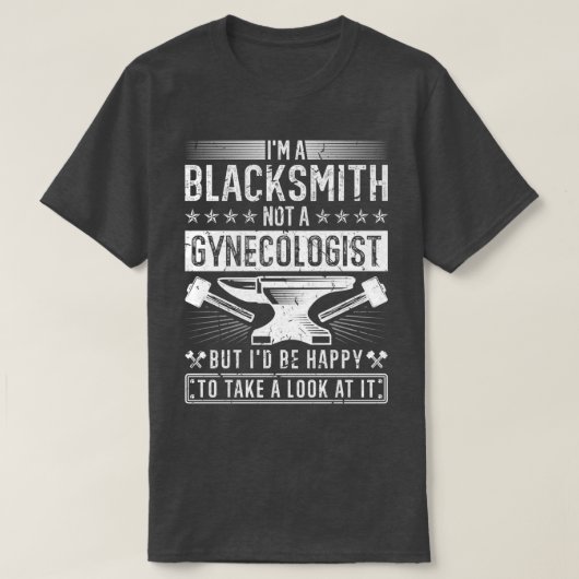 Blacksmith No Gynaecoloog Funny Blacksmithing T-shirt (Design voorkant)