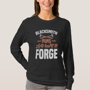 Blacksmith Puns zijn moeilijk om Motif te vervorme T-shirt