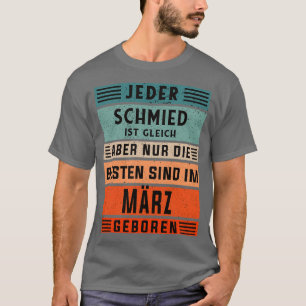 Blacksmith verjaardag Maart geboren ambachtsman sm T-shirt
