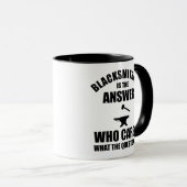 Blacksmithing is het antwoord mok (Voorkant rechts)