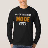 Blacksmithing Mode on T-shirt (Voorkant)
