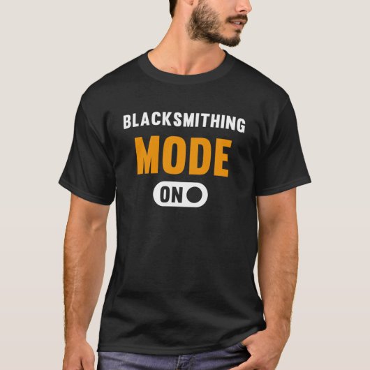 Blacksmithing-modus ingeschakeld t-shirt (Voorkant)