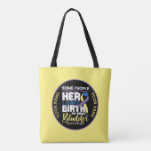 Bladder warrior Some People Never Meet Their Hero Tote Bag (Achterkant)