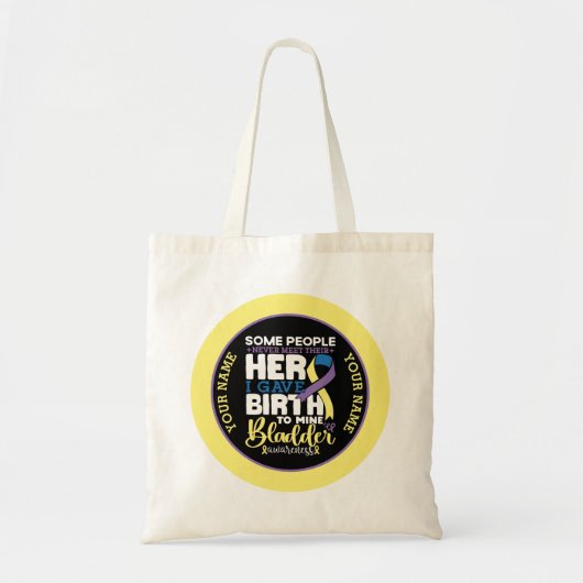 Bladder warrior Some People Never Meet Their Hero Tote Bag (Voorkant)
