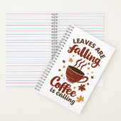Bladeren die vallen, koffie die roept, herfst notitieboek (Binnen)