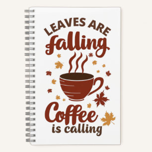 Bladeren die vallen, koffie die roept, herfst notitieboek