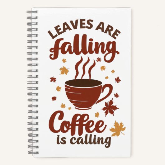 Bladeren die vallen, koffie die roept, herfst notitieboek (Voorkant)