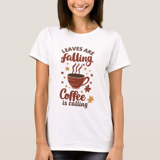 Bladeren die vallen, koffie die roept, herfst t-shirt (Voorkant)
