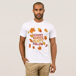 Bladeren Dwalen Harten Volgen Herfst Natuur T-shirt