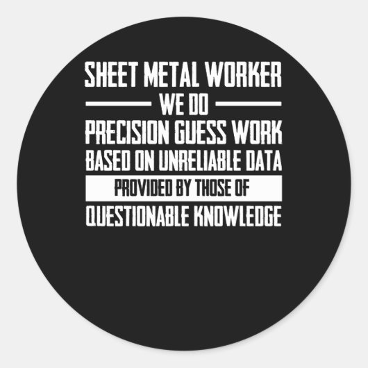 Bladmetaalarbeider Het werkbasis Onbetrouwbaar Ronde Sticker (Voorkant)