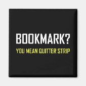 Bladwijzer Quitter Strip Magneet (Voorkant)