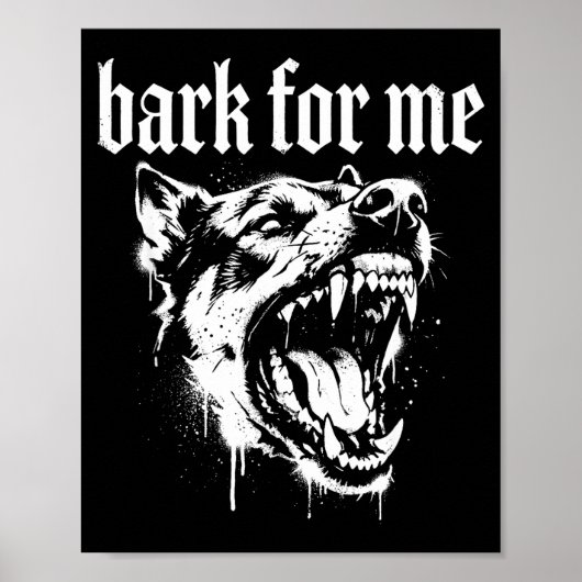 Blaff Voor Mij Gotische Felle Hond Poster (Voorkant)
