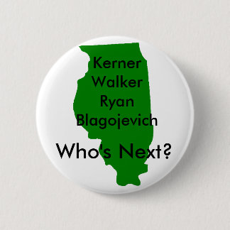 Blagojevich, wie is de volgende? ronde button 5,7 cm