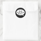 Blah bla bla bla... ronde sticker (Tas)