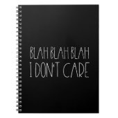 Blah blabla, het maakt me niet uit sarcastisch wit notitieboek (Voorkant)