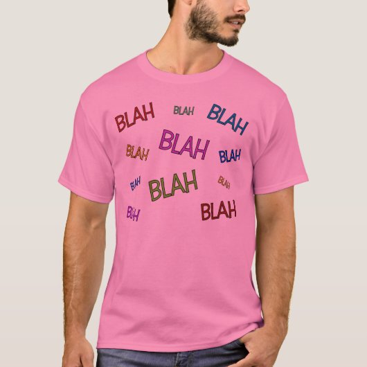 BLAH BLAH BLAH BLAH T-SHIRT (Voorkant)