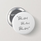 Blah blah blah - Button badge (Voorkant /achterkant)