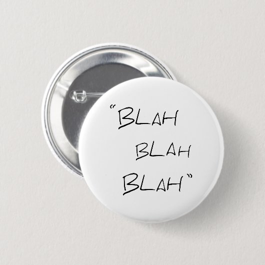 Blah blah blah - Button badge (Voorkant /achterkant)
