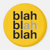 Blah Blah Blah - Minimalist Magnet (Voorkant)