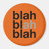 Blah Blah Blah - Minimalist Magnet (Voorkant)