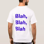 Blah, Blah, Blah T-shirt (Achterkant)