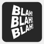 Blah Blah Blah Vierkante Sticker (Voorkant)
