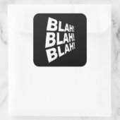 Blah Blah Blah Vierkante Sticker (Tas)
