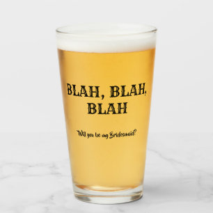 Blah Blah - Grappig bruidsmeisje voorstel Glas