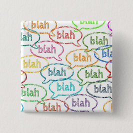 Blah blah-knoppen vierkante button 5,1 cm