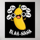 Blah-nana Grappige Banaan Pun Donker BG Poster (Voorkant)