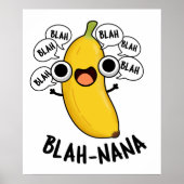 Blah-nana Grappige Banaan Pun Poster (Voorkant)