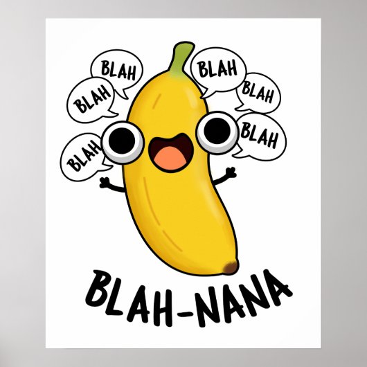 Blah-nana Grappige Banaan Pun Poster (Voorkant)