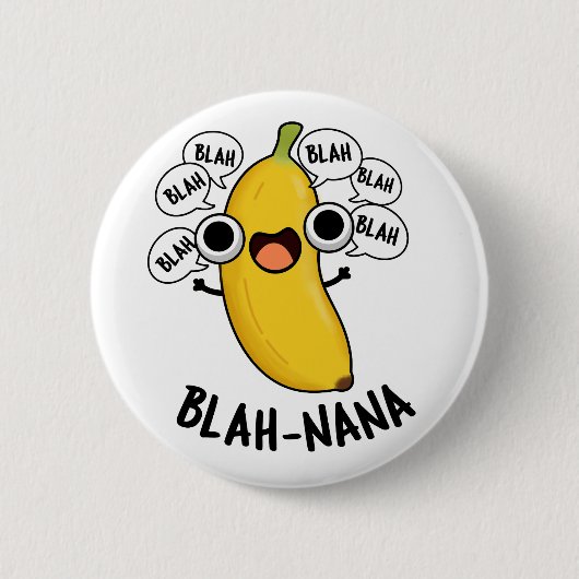 Blah-nana Grappige Banaan Pun Ronde Button 5,7 Cm (Voorkant)