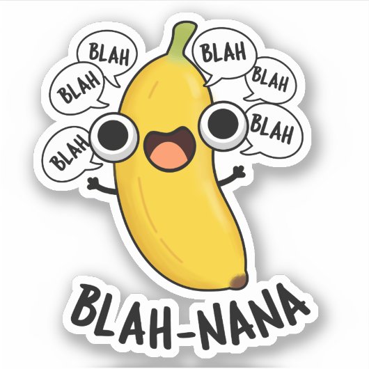Blah-nana Grappige Banaan Pun Sticker (Voorkant)