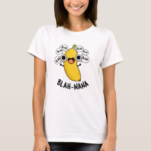 Blah-nana Grappige Banaan Pun T-shirt