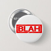 Blah Stamp Ronde Button 5,7 Cm (Voorkant /achterkant)