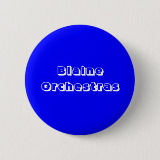 Blaine Orchestras Ronde Button 5,7 Cm