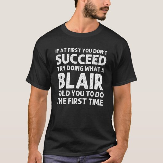 BLAIR Funny Surname Family Tree Birthday Reunion I T-shirt (Voorkant)