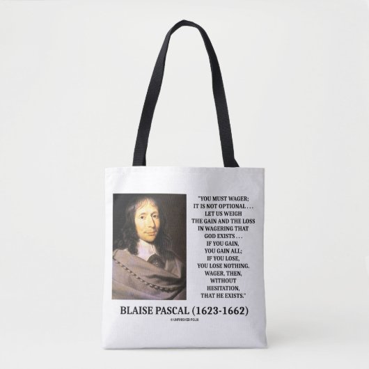 Blaise Pascal Gain Loss Wagering God bestaat citaa Tote Bag (Voorkant)