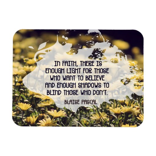 Blaise Pascal Inspirerend quote "In Faith" Flexi Magneet (Horizontaal)