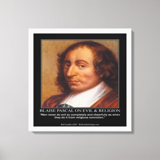 Blaise Pascal & Religieus Kwaad Quote Canvasprint Canvas Afdruk (Voorkant)